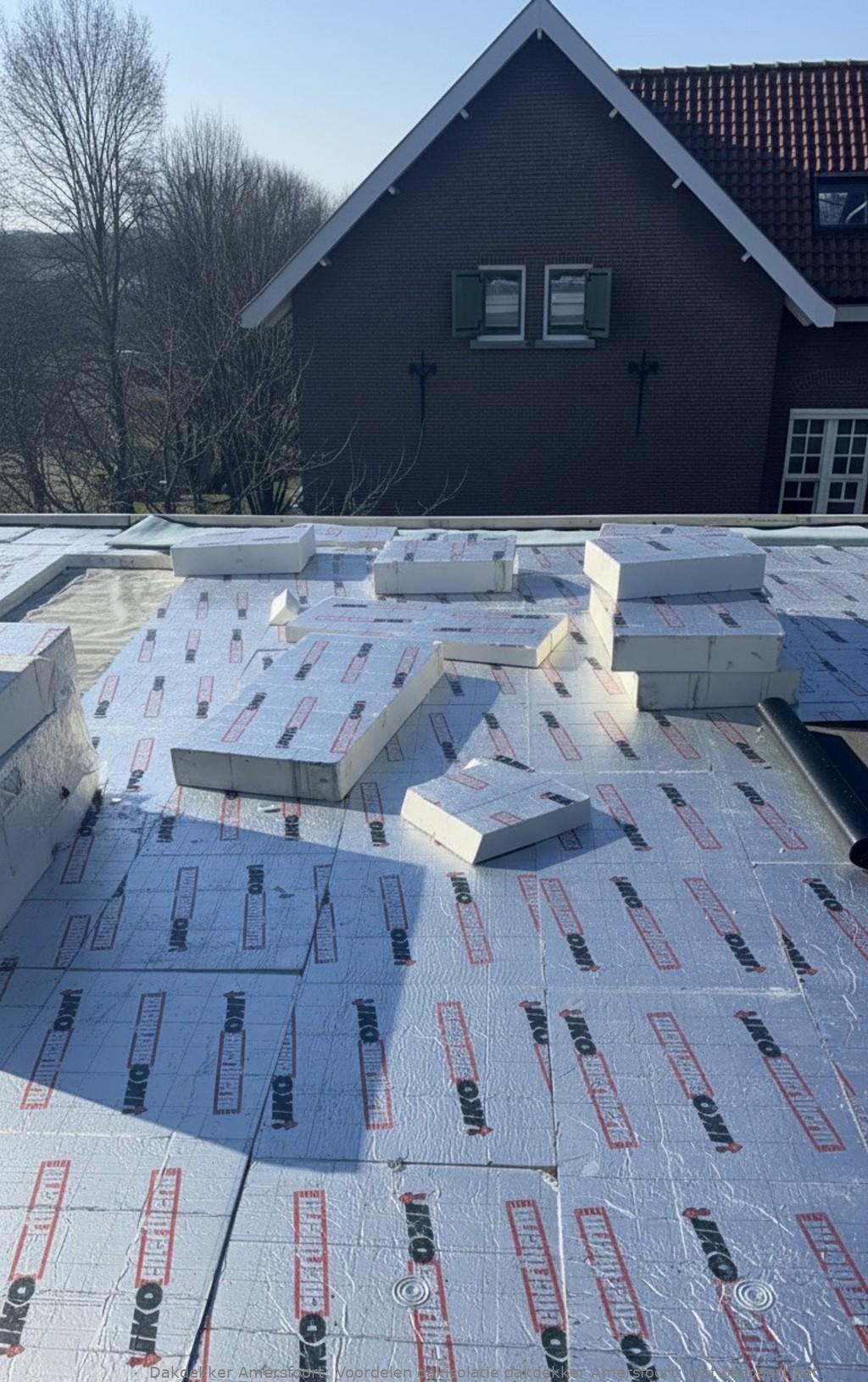 Voordelen Dakisolatie Dakdekker Amersfoort